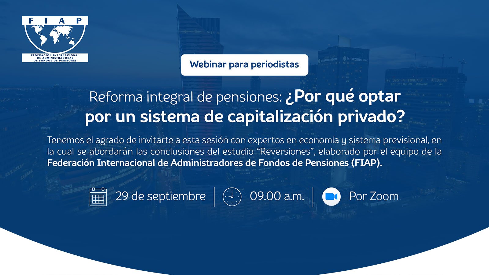 Webinar FIAP: “Reforma integral de pensiones: ¿Por qué optar por un sistema de capitalización privado?”